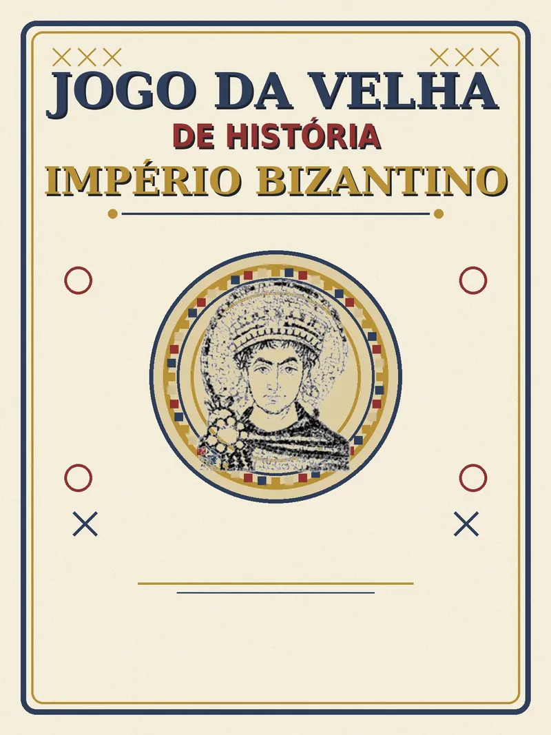 Jogo da Velha de História - Império Bizantino